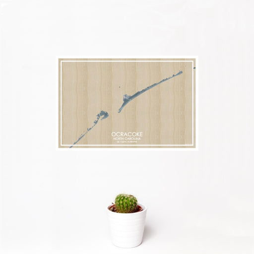 12x18 Ocracoke North Carolina Map Print Landscape Orientation in Afternoon Style With Small Cactus Plant in White Planter