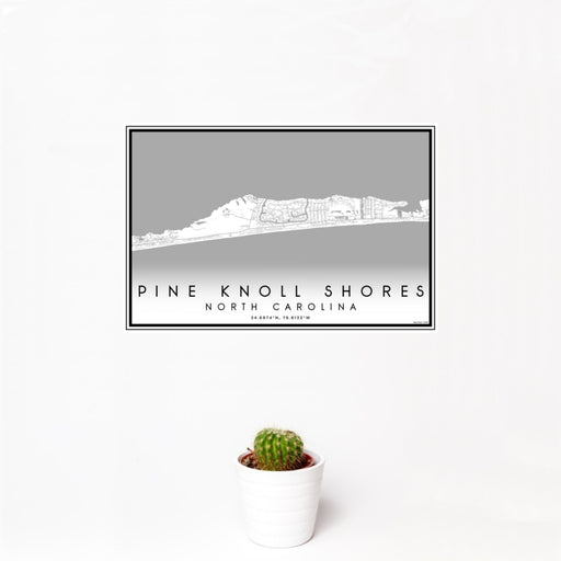 12x18 Pine Knoll Shores North Carolina Map Print Landscape Orientation in Classic Style With Small Cactus Plant in White Planter